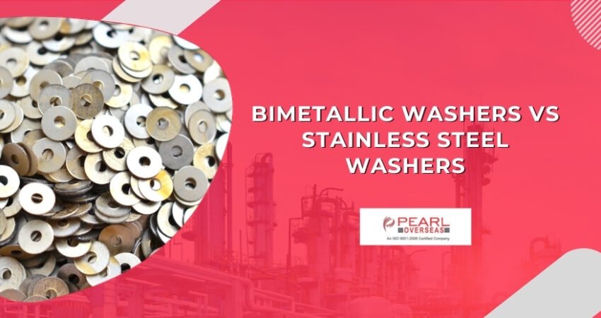 Bimetallic Washers Vs Stainless Steel Washers