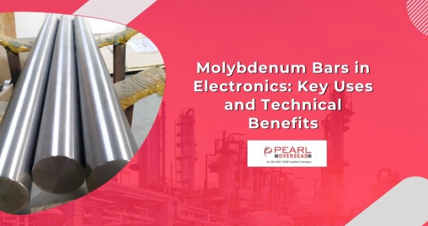 Molybdenum Bars in Electronics: Key Uses and Technical Benefits