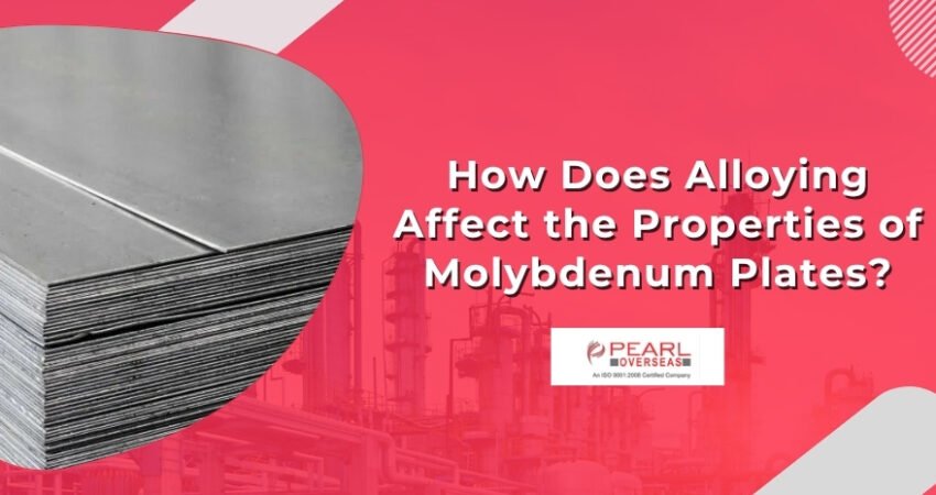 How Does Alloying Affect the Properties of Molybdenum Plates?