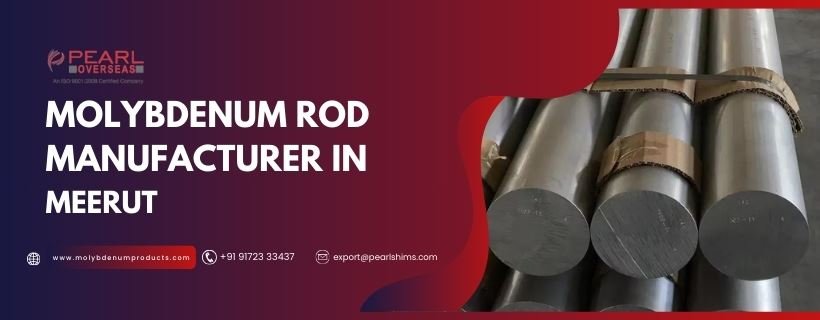 Molybdenum Rod Manufacturer In Meerut Molybdenum Rod Manufacturer In Meerut