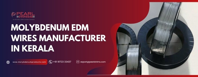 Molybdenum EDM Wire Supplier In Kerala
