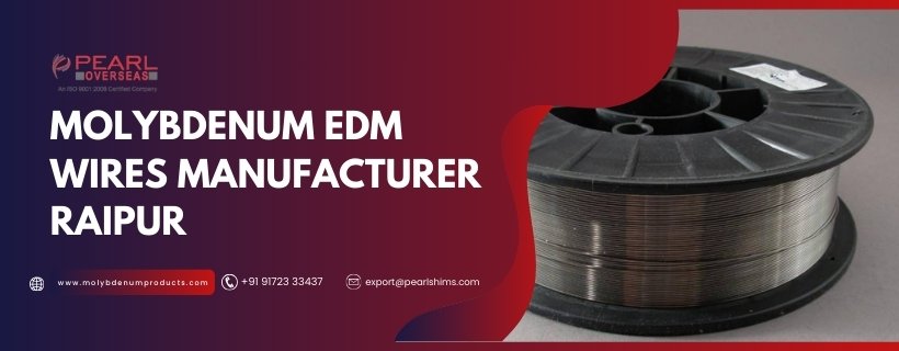 Molybdenum EDM Wire Supplier In Raipur
