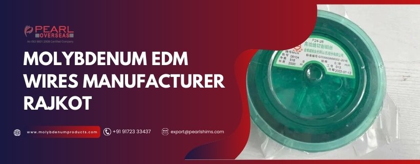 Molybdenum EDM Wire Supplier In Rajkot