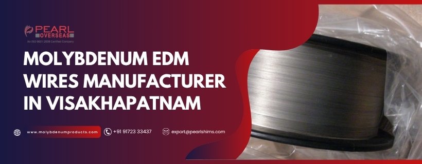 Molybdenum EDM Wire Supplier In Visakhapatnam